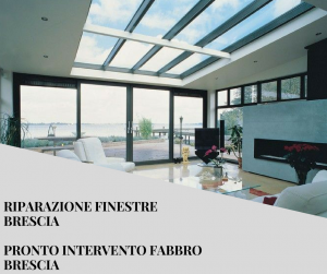 Riparazione Finestre Brescia - Pronto Intervento Fabbro Brescia